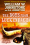 The Boys from Luckenbach by William W. Johnstone, J.A. Johnstone, 9780786052004