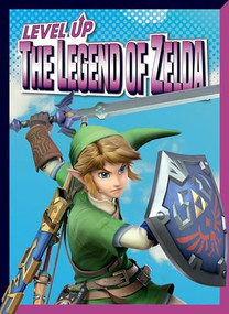 Level Up The Legend of Zelda by Lori Dittmer, 9781645828051