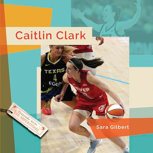 Caitlin Clark (Spanish Edition) by Sara Gilbert, 9798896802754