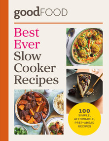 Good Food Best Ever Slow Cooker Recipes (Over 100 Delicious Fuss-Free Recipes) by Good Food, 9780600640332