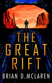 The Great Rift by Brian D. Mclaren, 9781399838788