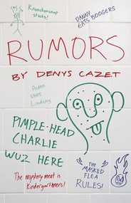Rumors by Denys Cazet, 9781939547323