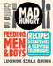 Mad Hungry (Feeding Men and Boys) by Lucinda Scala Quinn, 9781579653569