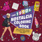The 1990s Nostalgia Coloring Book (Rad Designs from a Totally Awesome Decade) by Editors of Ulysses Press, 9781646049875