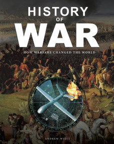 History of War (How Warfare Changed The World) by Professor Andrew Wiest, 9781838866013