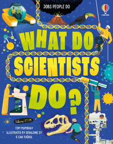 What Do Scientists Do? by Tom Mumbray, Can Tugrul, Geraldine Sy, 9781805075561