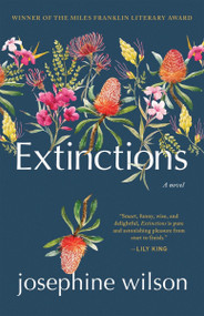 Extinctions by Josephine Wilson, 9781947793088