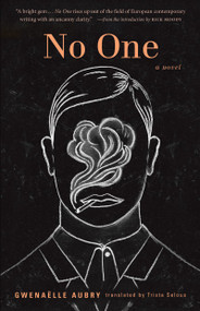 No One by Gwenaelle Aubry, Trista Selous, Rick Moody, 9781935639220