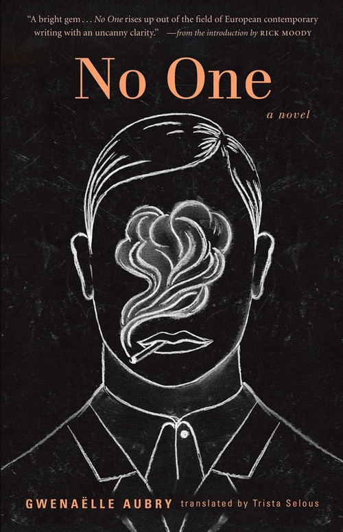 No One by Gwenaelle Aubry, Trista Selous, Rick Moody, 9781935639220
