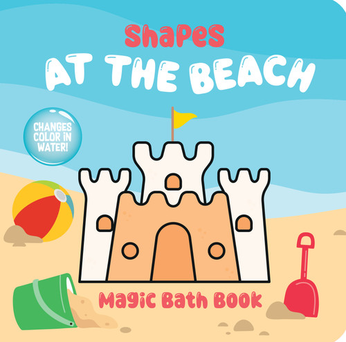Shapes at the Beach Magic Bath Book (Changes Color in Water!) by Dover Publications, 9780486856742