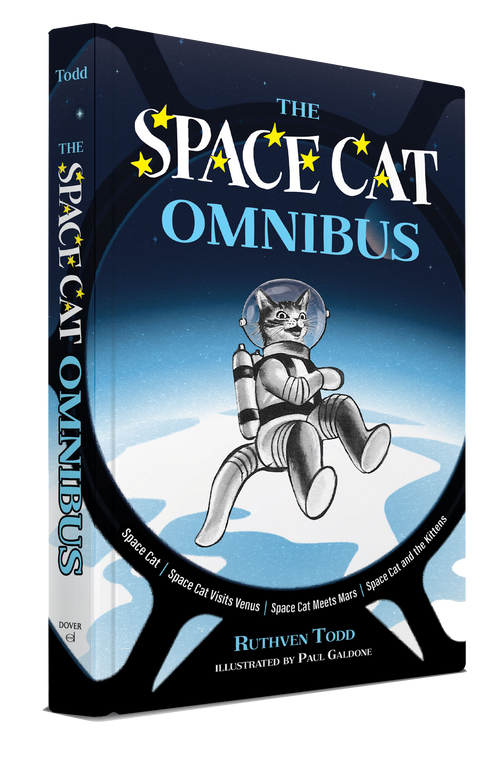 The Space Cat Omnibus (Space Cat, Space Cat Visits Venus, Space Cat Meets Mars, Space Cat and the Kittens) by Ruthven Todd, Paul Galdone, 9780486857305