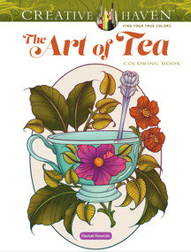Creative Haven The Art of Tea Coloring Book by Hannah Konetzki, 9780486857541
