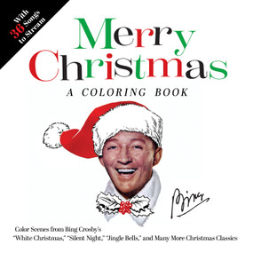 White Christmas: A Bing Crosby Coloring Book by Primary Wave & Dover Publications, 9780486857619