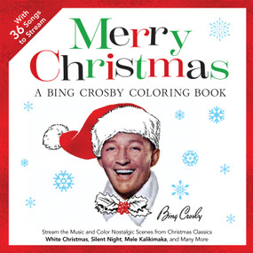 Merry Christmas: A Bing Crosby Coloring Book by Primary Wave & Dover Publications, 9780486857619