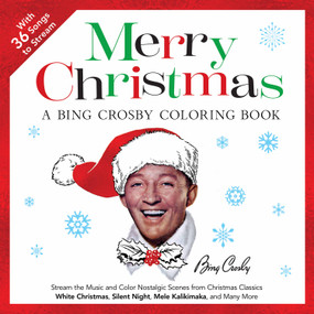 Merry Christmas: A Bing Crosby Coloring Book by Primary Wave & Dover Publications, 9780486857619