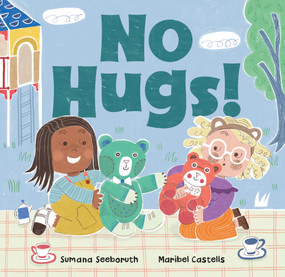 No Hugs! by Sumana Seeboruth, Maribel Castells, 9798898591472
