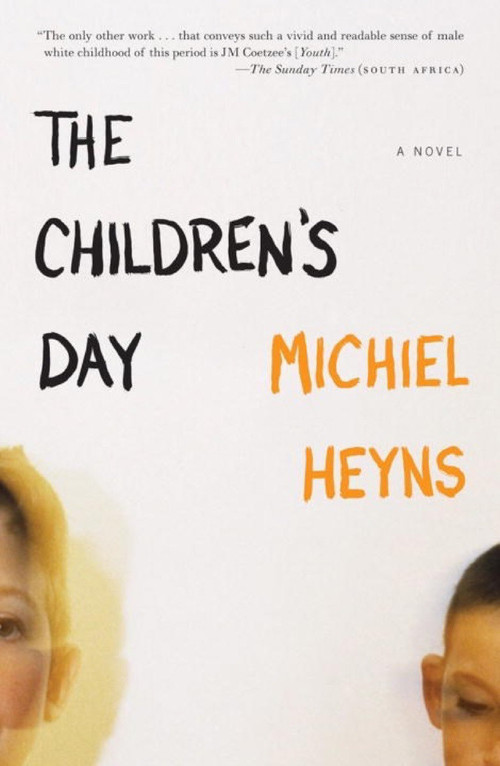 The Children's Day by Michiel Heyns, A. L. Kennedy, 9780980243666