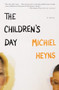 The Children's Day by Michiel Heyns, A. L. Kennedy, 9780980243666