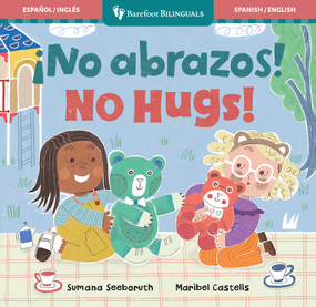 ¡No abrazos! / No Hugs! (Bilingual Edition) by Sumana Seeboruth, Maribel Castells, 9798898591489