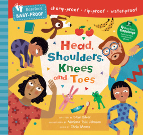Barefoot Baby-Proof: Head, Shoulders, Knees and Toes by Skye Silver, Mariana Ruiz Johnson, Chris Mears, 9798898592189