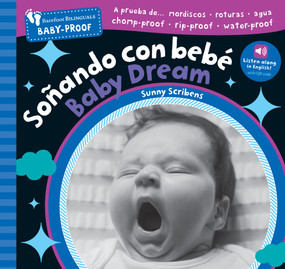 Barefoot Baby-Proof: Soñando con bebé / Baby Dream (Bilingual Edition) by Sunny Scribens, 9798898592226