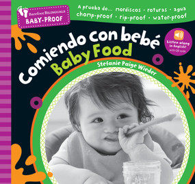 Barefoot Baby-Proof: Comiendo con bebé / Baby Food (Bilingual Edition) by Stefanie Paige Wieder, 9798898592233