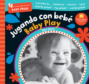 Barefoot Baby-Proof: Jugando con bebé / Baby Play (Bilingual Edition) by Skye Silver, 9798898592240