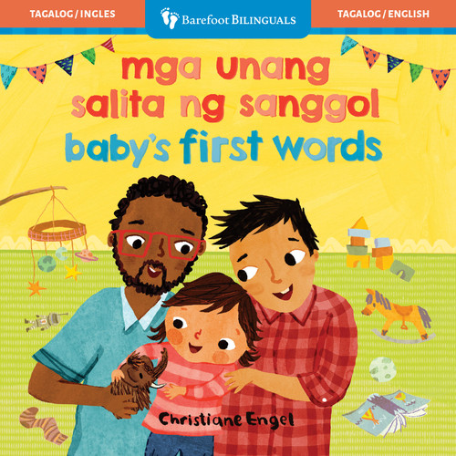Baby's First Words (Bilingual Tagalog & English) by Barefoot Books, Christiane Engel, 9798898592301