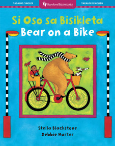 Bear on a Bike (Bilingual Tagalog & English) by Stella Blackstone, Debbie Harter, 9798898592509