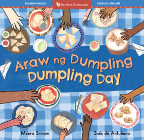 Dumpling Day (Bilingual Tagalog & English) by Meera Sriram, Inés  de Antuñano, 9798898592547