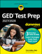 GED Test Prep 2027 / 2028 For Dummies (Book + 3 Practice Tests & Flashcards Online) by Tim Collins, 9781394453115