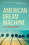 American Dream Machine (A Novel) by Matthew Specktor, 9781935639442