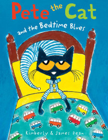 Pete the Cat and the Bedtime Blues (Includes Door Hanger! A Bedtime Book for Kids) by James Dean, Kimberly Dean, James Dean, 9780062304315
