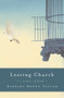 Leaving Church (A Memoir of Faith) by Barbara Brown Taylor, 9780060771744