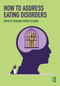 How to Address Eating Disorders (The Person Behind the Diving Suit) by Eduardo Torres Celdrán, 9781041280477