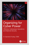Organizing for Cyber Power (Offensive Cyberspace Operations and National Security) by Gazmend Huskaj, 9781041104667