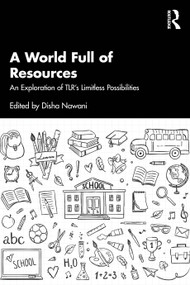 A World Full of Resources (An Exploration of TLR's Limitless Possibilities) by Disha Nawani, 9781032947365