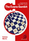 The Evans Gambit (A full repertoire for White after 1.e4 e5) by Andrew Martin, 9781836841012