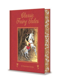 Classic Fairy Tales (15 Beautifully Illustrated Children's Stories) by Hans Christian Andersen, Jacob Grimm, Wilhelm Grimm, J. M. Barrie, 9781398861909