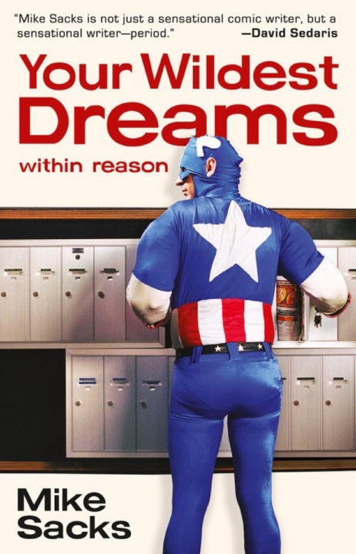 Your Wildest Dreams, Within Reason by Mike Sacks, 9781935639022