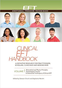 Clinical EFT Handbook Volume 1 by Dawson Church, Stephanie Marohn, 9781604152104