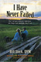 I Have Never Failed by Bill Stork, 9781942586890