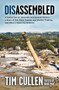 Disassembled (A Native Son on Janesville and General Motors - A Story of Grit, Race, Gender, and Wishful Thinking and What it Means For America) by Tim Cullen, 9781942586623