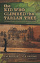 The Kid Who Climbed the Tarzan Tree (Flashbacks on a life saved by a children's home) by D.W. Rozelle, C.A. Grooms, 9780989643153