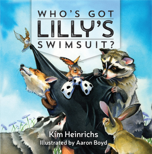 Who's Got Lilly's Swimsuit? by Kim Heinrichs, Aaron Boyd, 9781942586111