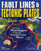 Fault Lines & Tectonic Plates (Discover What Happens When the Earth's Crust Moves With 25 Projects) by Kathleen M. Reilly, Chad Thompson, 9781619304611