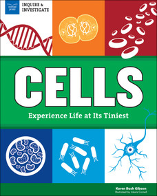 Cells (Experience Life at Its Tiniest) by Karen Bush Gibson, Alexis  Cornell, 9781619305250
