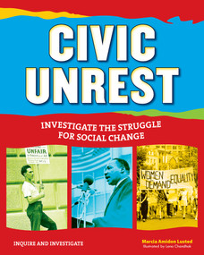 Civic Unrest (Investigate the Struggle for Social Change) by Marcia Amidon Lusted, Lena Chandhok, 9781619302419