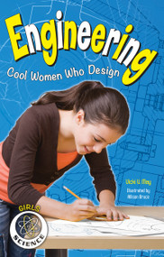 Engineering (Cool Women Who Design) by Vicki  V. May, Allison Bruce, 9781619303416