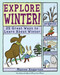 Explore Winter! (25 Great Ways to Learn About Winter) by Maxine Anderson, Alexis Frederick-Frost, 9780978503758